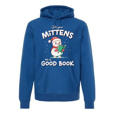 Cute Christmas Holiday Snow Mittens On A Good Book Gift Premium Hoodie