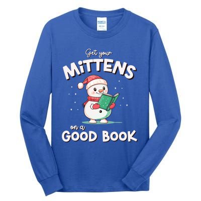 Cute Christmas Holiday Snow Mittens On A Good Book Gift Tall Long Sleeve T-Shirt