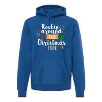 Christmas Carol Holiday Rockin Around The Christmas Tree Gift Premium Hoodie