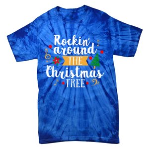 Christmas Carol Holiday Rockin Around The Christmas Tree Gift Tie-Dye T-Shirt