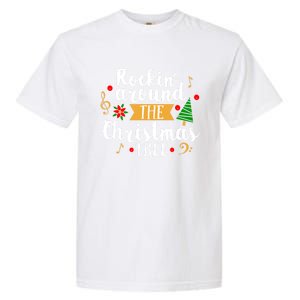 Christmas Carol Holiday Rockin Around The Christmas Tree Gift Garment-Dyed Heavyweight T-Shirt