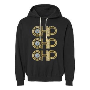 Chp California Highway Patrol Ca Police Law Enforcement Garment-Dyed Fleece Hoodie