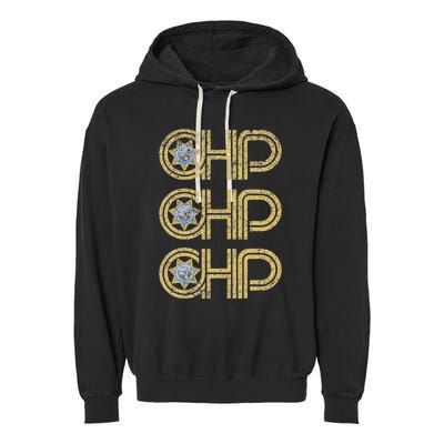 Chp California Highway Patrol Ca Police Law Enforcement Garment-Dyed Fleece Hoodie