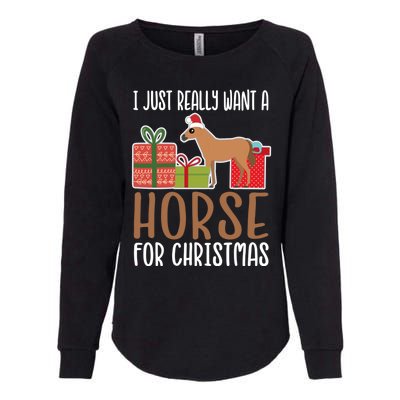 Cute Christmas Horse I Want A Horse Gift Womens California Wash Sweatshirt