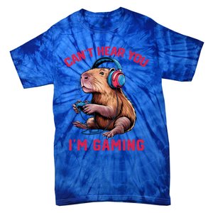 Capybara CanT Hear You IM Gaming Funny Gamer Gift Tie-Dye T-Shirt