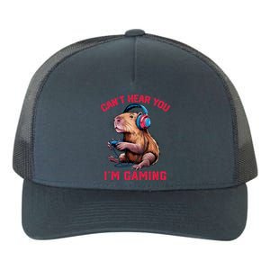 Capybara CanT Hear You IM Gaming Funny Gamer Gift Yupoong Adult 5-Panel Trucker Hat