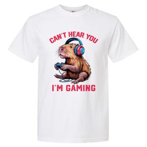 Capybara CanT Hear You IM Gaming Funny Gamer Gift Garment-Dyed Heavyweight T-Shirt