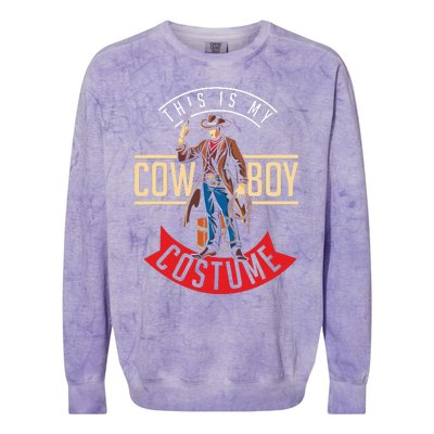 Cowboy Costume Halloween Western Gift Idea Cowboy Colorblast Crewneck Sweatshirt