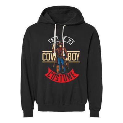 Cowboy Costume Halloween Western Gift Idea Cowboy Garment-Dyed Fleece Hoodie