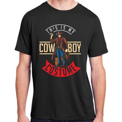 Cowboy Costume Halloween Western Gift Idea Cowboy Adult ChromaSoft Performance T-Shirt