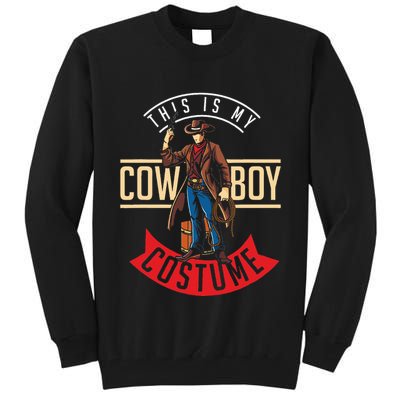 Cowboy Costume Halloween Western Gift Idea Cowboy Tall Sweatshirt