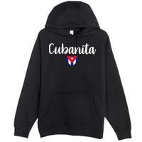 Cubanita Cuban Heart Cuba Flag Premium Pullover Hoodie