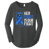 Colon Cancer Her Fight is our Fight Colon Cancer Awareness Women's Perfect Tri Tunic Long Sleeve Shirt