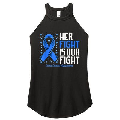 Colon Cancer Her Fight is our Fight Colon Cancer Awareness Women's Perfect Tri Rocker Tank