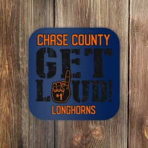 Chase County High School Get Loud Longhorns Coaster