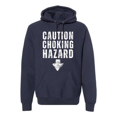 Caution Choking Hazard Premium Hoodie