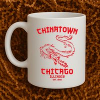 Chicago Chinatown Illinois Chinese American Loop South Side Mug