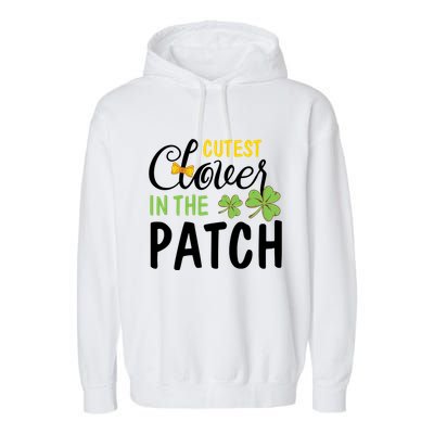 Cutest Clover In The Patch Garment-Dyed Fleece Hoodie