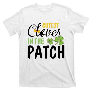 Cutest Clover In The Patch T-Shirt