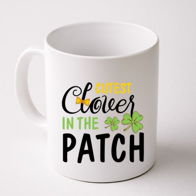 Cutest Clover In The Patch Mug