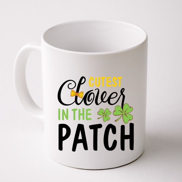 Cutest Clover In The Patch Mug
