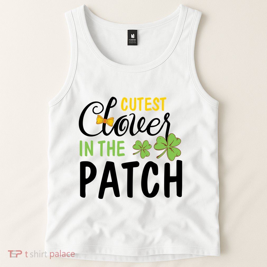 Cutest Clover In The Patch Tank Top