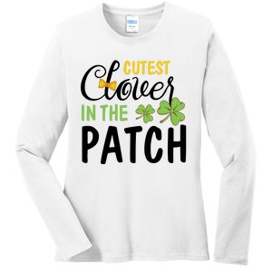 Cutest Clover In The Patch Ladies Long Sleeve Shirt