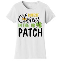 Cutest Clover In The Patch Women's T-Shirt