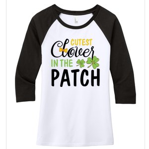 Cutest Clover In The Patch Women's Tri-Blend 3/4-Sleeve Raglan Shirt