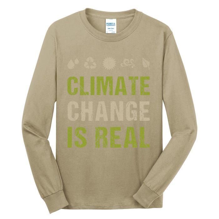 Climate Change Is Real Recycle Global Warming Earth Day Gift Tall Long Sleeve T-Shirt