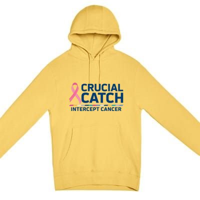 Crucial Catch Intercept Cancer Awareness Premium Pullover Hoodie