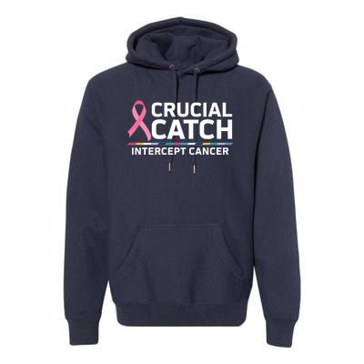 Crucial Catch Intercept Cancer Awareness Premium Hoodie