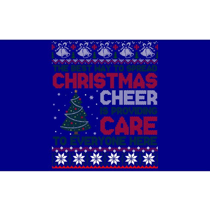 Christmas Cheer Is Providing Care To Everyone Here Ugly Bumper Sticker