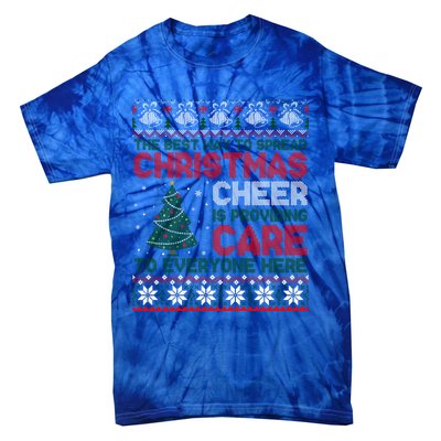 Christmas Cheer Is Providing Care To Everyone Here Ugly Tie-Dye T-Shirt