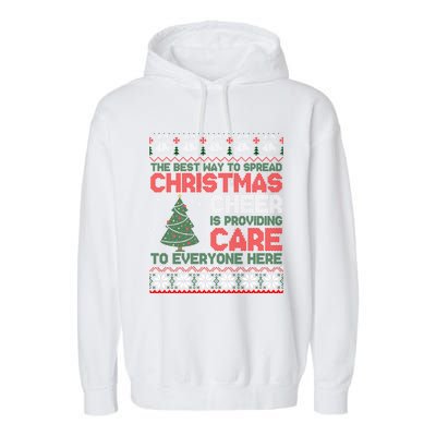 Christmas Cheer Is Providing Care To Everyone Here Ugly Garment-Dyed Fleece Hoodie