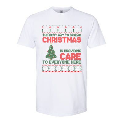 Christmas Cheer Is Providing Care To Everyone Here Ugly Softstyle CVC T-Shirt