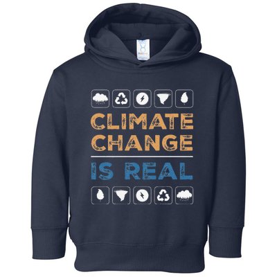 Climate Change Is Real Recycle Global Warming Earth Day Toddler Hoodie