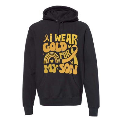 Childhood Cancer I Wear Gold For My Son Premium Hoodie