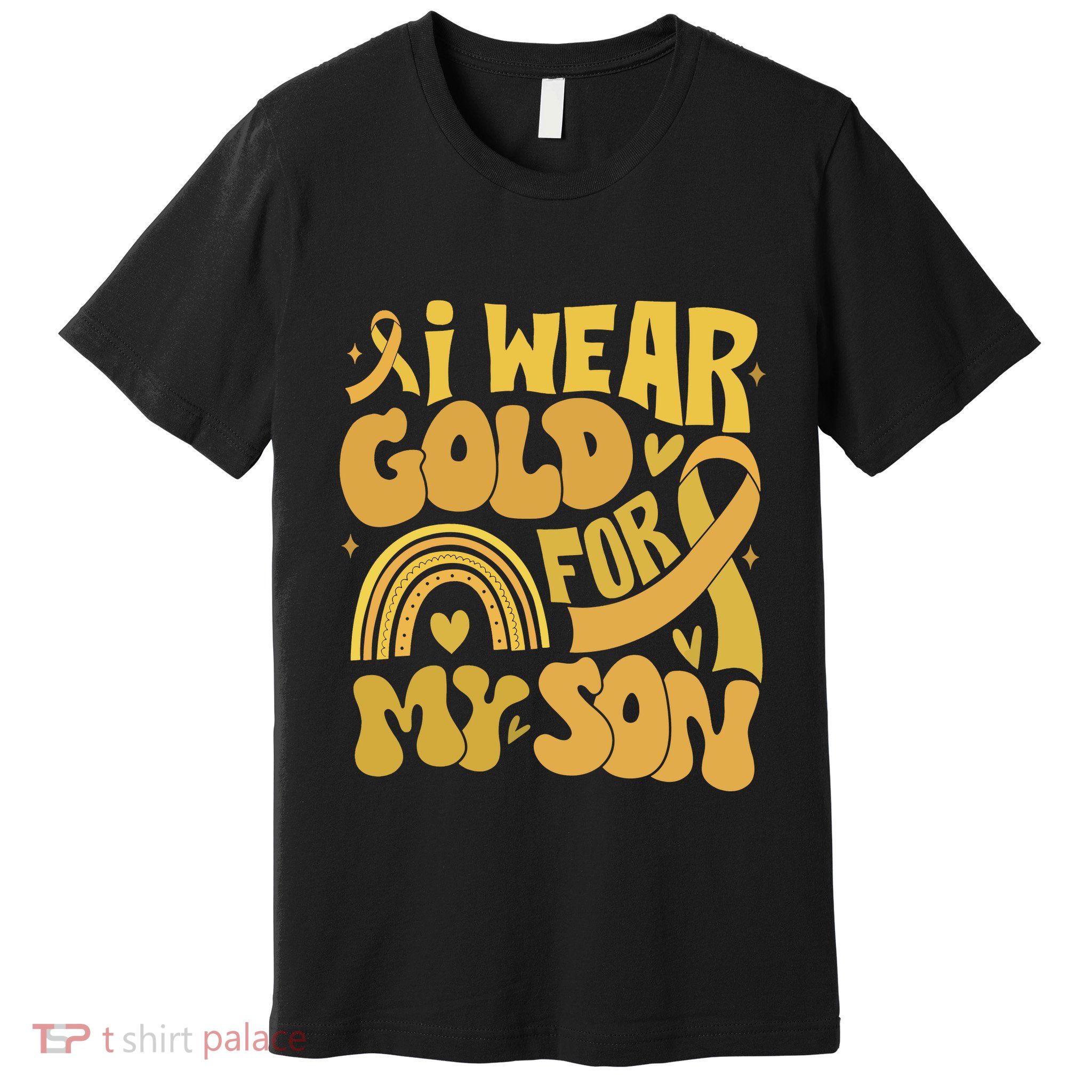 Childhood Cancer I Wear Gold For My Son Premium T-Shirt