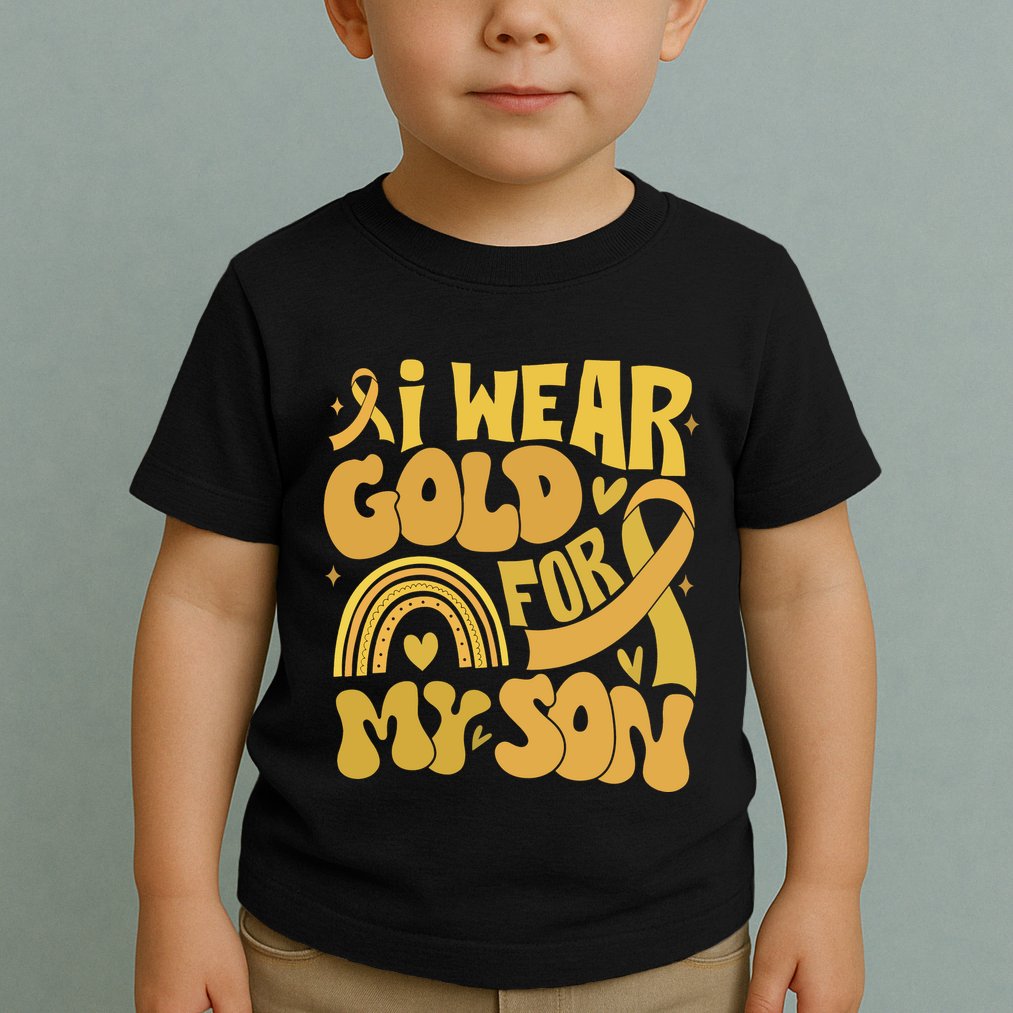 Childhood Cancer I Wear Gold For My Son Toddler T-Shirt