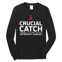 Crucial Catch Intercept Cancer Support Long Sleeve Shirt