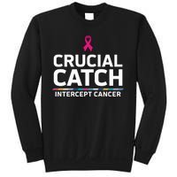 Crucial Catch Intercept Cancer Support Sweatshirt