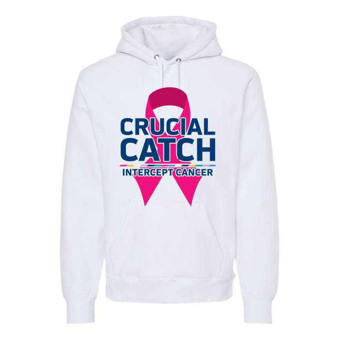 Crucial Catch Intercept Cancer Pink Ribbon Premium Hoodie