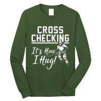 Cross Checking Its How I Hug Long Sleeve Shirt