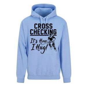 Cross Checking Its How I Hug Unisex Surf Hoodie