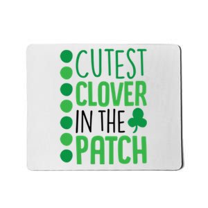 Cutest Clover In The Patch Gift Mousepad