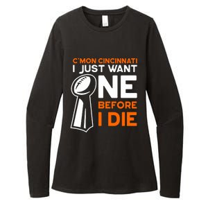 CMon Cincinnati I Just Want Ne Before I Die Womens CVC Long Sleeve Shirt