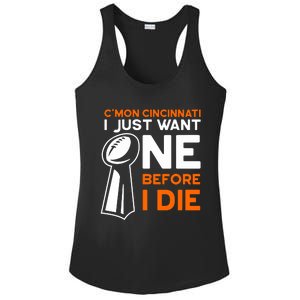 CMon Cincinnati I Just Want Ne Before I Die Ladies PosiCharge Competitor Racerback Tank