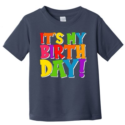 Cute Colorful It's My Birthday Toddler T-Shirt