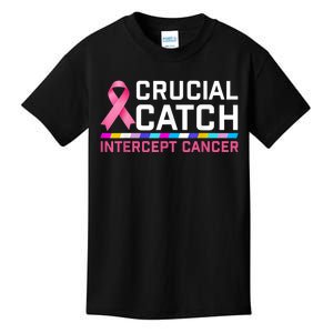 Crucial Catch Intercept Cancer Breast Breast Cancer Awareness Kids T-Shirt